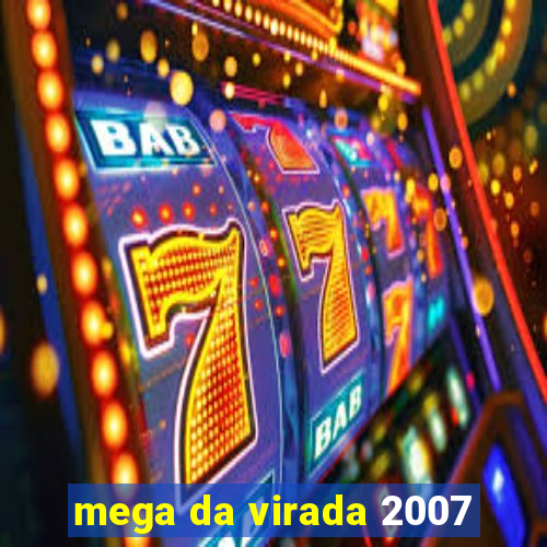 mega da virada 2007